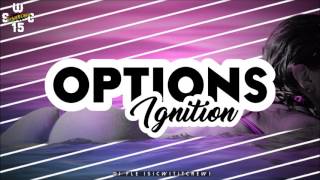 OPTIONS X IGNITION (DJ BOTZEHT REMIX) S.W.C