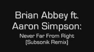 Brian Abbey ft. Aaron Simpson - Never Far From Right