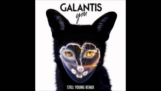 Galantis - You (Still Young Remix)