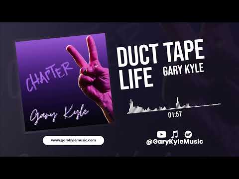 Duct Tape Life - Gary Kyle