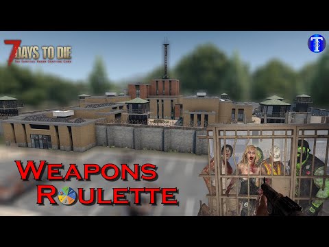INSANITY!! Tier 6 Navezgane Corrections!- 7 Days to Die - "Weapons Roulette" (Ep.44)