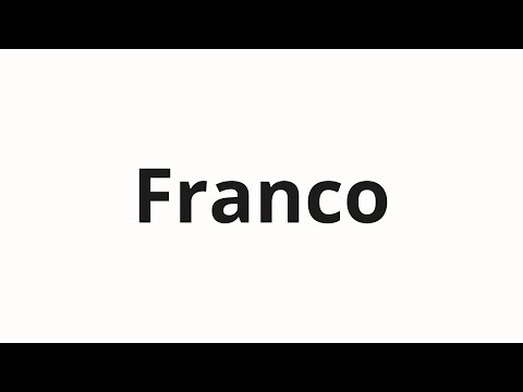 How to pronounce Franco