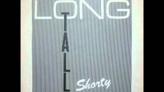 Long Tall Shorty - 1.By Your Love