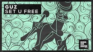 Set You Free Guz Free Mp3 Download
