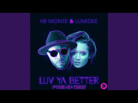Luv Ya Better (Great Scott Remix)