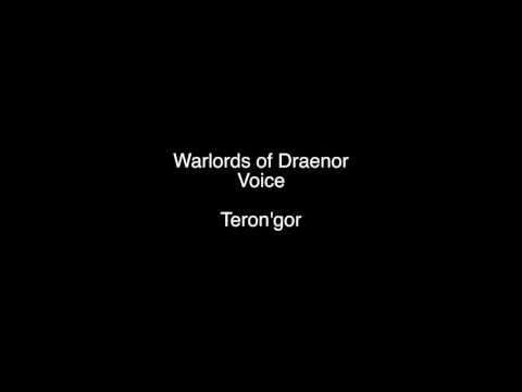 Warlords of Draenor - Voice: Teron'gor