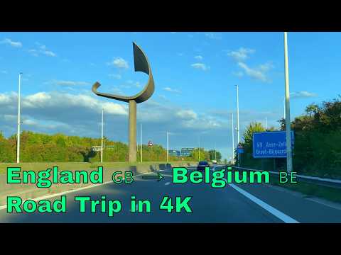 Driving from England to Belgium | Beautiful European Road Trip 4K