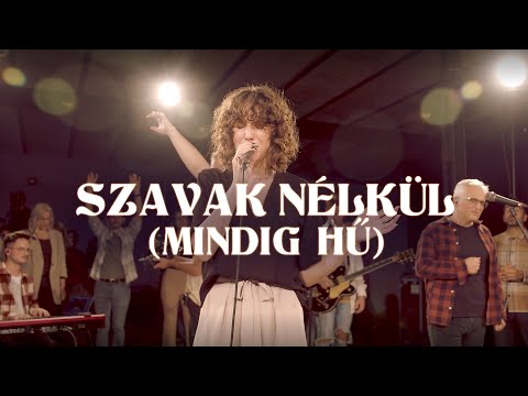 Szavak nélkül (Mindig hű) | Live | Agapé Worship