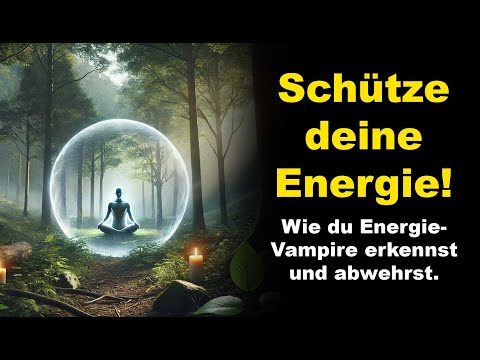 Wie du Energievampire erkennst und dich vor ihnen schützt! 🔒✨