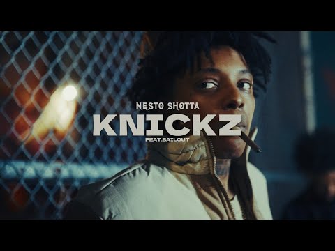 Nesto Shotta ft bailout - Knickz ( Official Music Video )