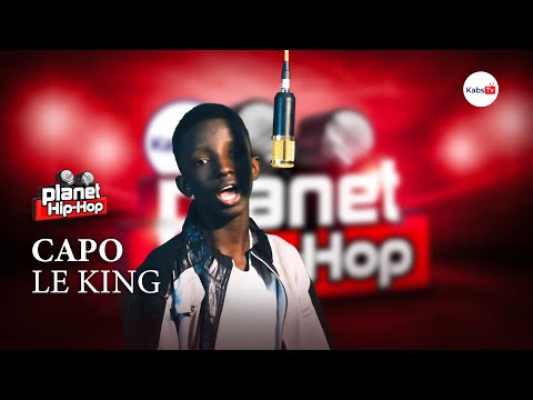 Planet Hip Hop #1 _ Capo le King 🤴