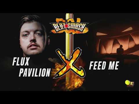 Flux Pavilion x Feed Me - B&L Beat Smash 07