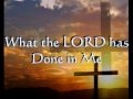 What the Lord has Done in me with lyrics.avi