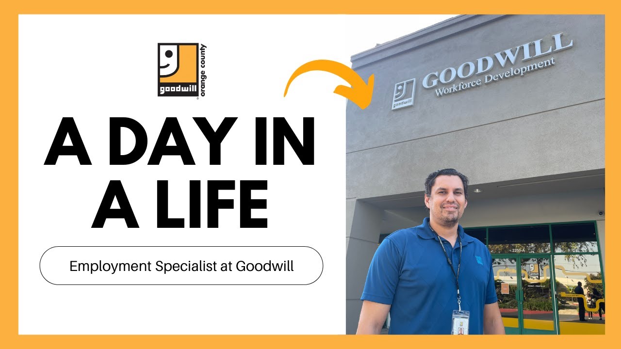 Day in a Life with OC Goodwill | Employment Specialist