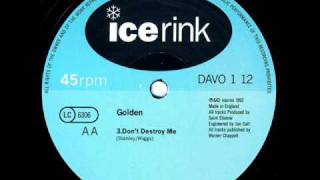 Golden "Don't Destroy Me"