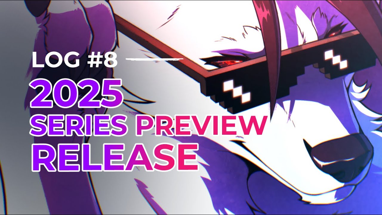 2025 Series Updates - VALKOREY Log #8