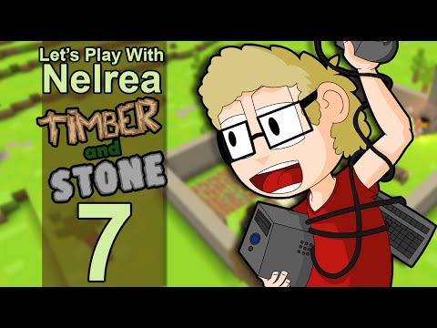 Timber and Stone - 1.6 - Ep7