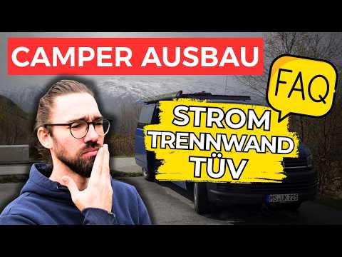 Die Top 10 Fragen zum Camper Ausbau