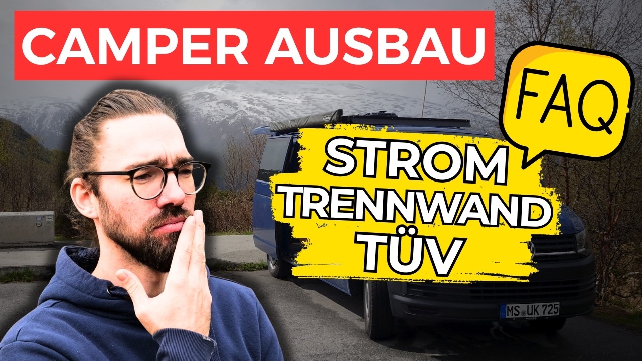 Die Top 10 Fragen zum Camper Ausbau