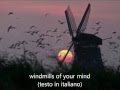 Windmills of your mind ( testo italiano) 