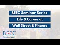 beec webinar series your future u0026 career in wall street