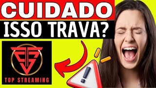 TOP STREAMING ONLINE FUNCIONA❌⚠️PERIGO⚠️❌TOP STREAMING ONLINE É BOM - TOP STREAMING ONLINE TRAVA