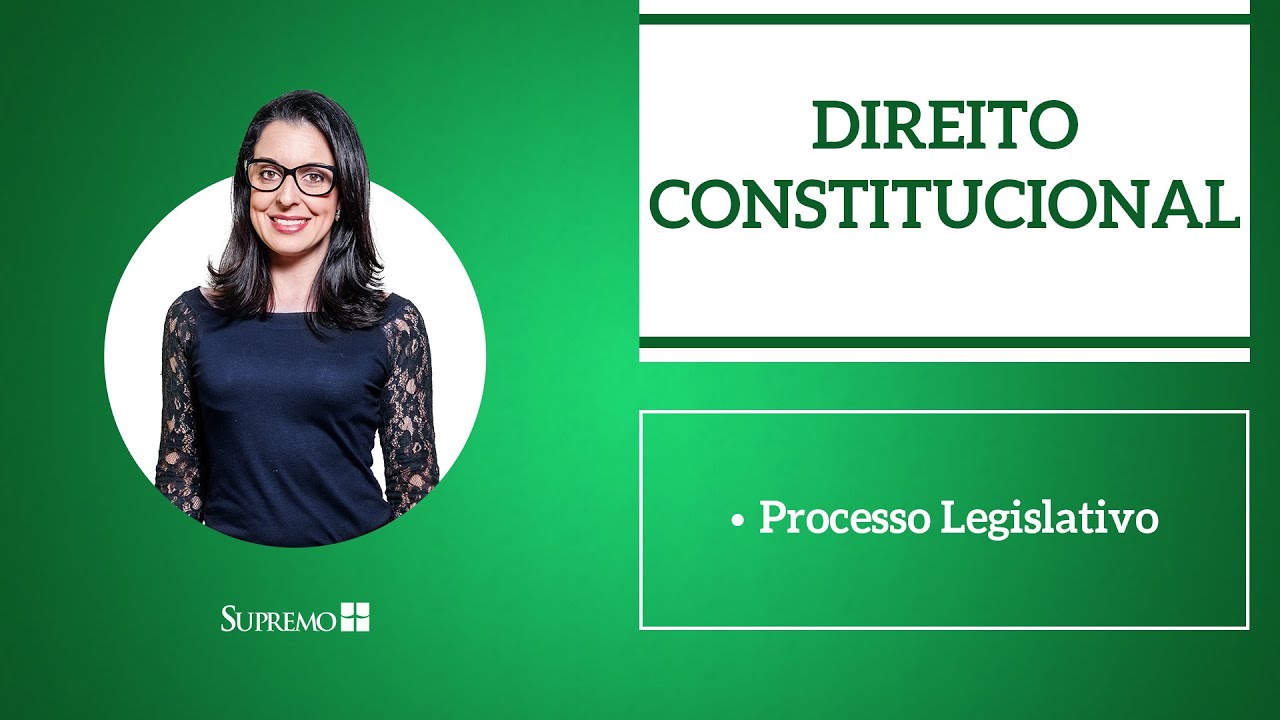 Processo Legislativo - Direito Constitucional - Profª. Renata Abreu
