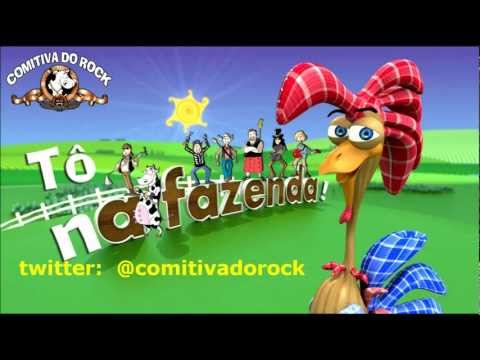 Comitiva do Rock - Tô na Fazenda ! / Trilha sonora Oficial -  A FAZENDA