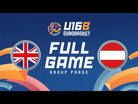 Group Phase | Great Britain v Austria | Full Basketball Game | FIBA U16 EuroBasket 2025 Division B
