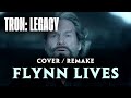 TRON: Legacy - Flynn Lives COVER / REMAKE | Daft Punk