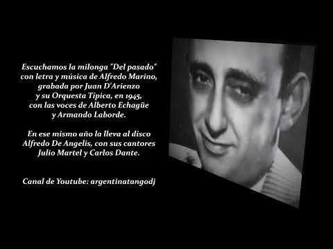 JUAN D'ARIENZO & ALBERTO ECHAGÜE / ARMANDO LABORDE: DEL PASADO (MILONGA)
