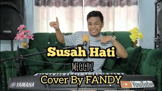 Download lagu Susah Hati_MEGGY Z Cover By FANDY mp3