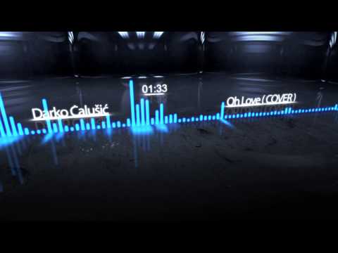 Darko Čalušić - Oh Love (Brad Paisley Cover HD)
