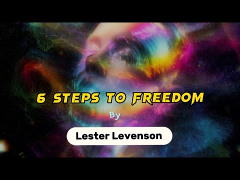 Lester Levenson  6 Steps to freedom  #meditation  #consciousness