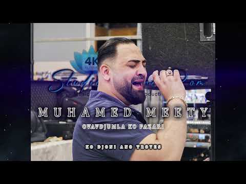 Muhamed Meety 2023 Ovavdjumla Ko Pazari - TRACK.24 - Studio FranceRomMusic