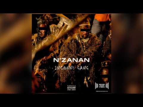 INCONNU GANG - N'ZANAN