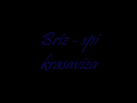 Briz spi krasavitza