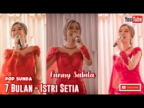 Fanny Sabila - 7 Bulan (Istri Setia) - Lagu Sunda - Pop Sunda Terbaru