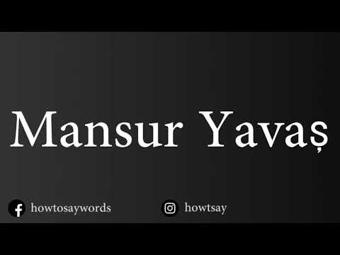 How To Pronounce Mansur Yavas
