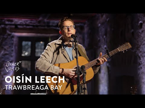 Oisín Leech - Trawbreaga Bay | Live at Other Voices Anam (2024)