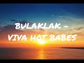 Bulaklak Viva Hot Babes Lyrics