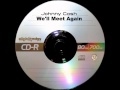 Johnny Cash - We'll Meet Again - SlightlyEdgy Johnny Cash - We'll Meet Again