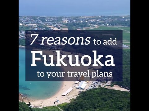 7 reasons to add Fukuoka to your travel plans