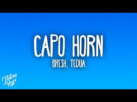 Bresh - Capo Horn ft. Tedua