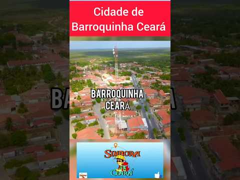 Barroquinha Ceará - Cidade Maravilhosa