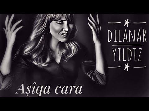 Dîlanar - Aşiqa Cara (Official Video)