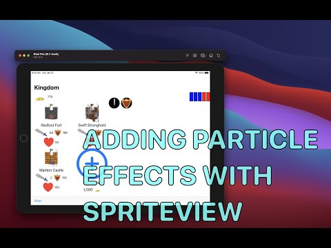 Using SpriteView to add Particle Effects in SwiftUI - Castles Part 3