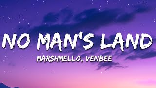 Marshmello, venbee - No Man's Land (Hybrid Minds Remix) [Lyrics]