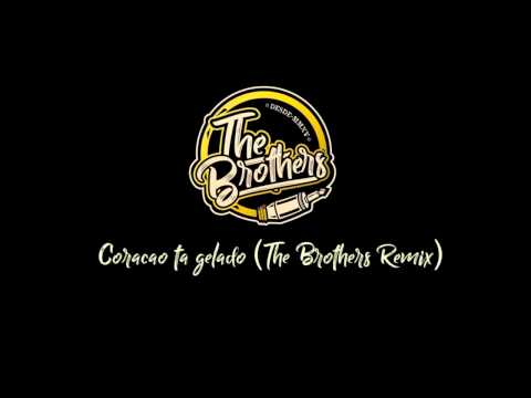 Mc TH - Coração ta gelado feat. Dennis DJ (The Brothers Remix)