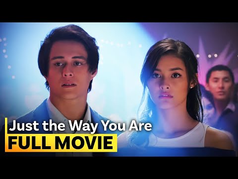 ‘Just the Way You Are’ FULL MOVIE | Liza Soberano, Enrique Gil